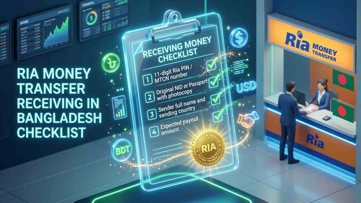 Ria Remittance Receiving Checklist in Bangladesh 2026 Ria Remittance Collection Documents Checklist - ইতালি থেকে রিয়া মানি ট্রান্সফারে টাকা পাঠানোর নিয়ম